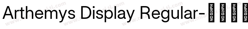 Arthemys Display Regular字体转换